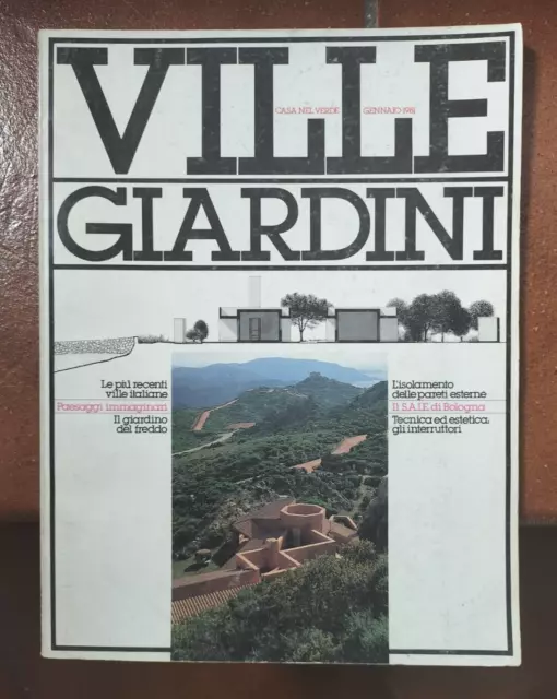 Ville Giardini. N 152 Gennaio 1981 + Casaviva in omaggio. Rivista Architettura