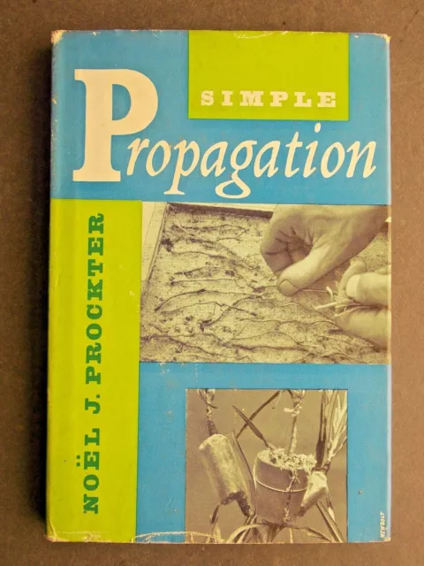 Simple Propagation by Noel J Prockter 1958 edition hardback