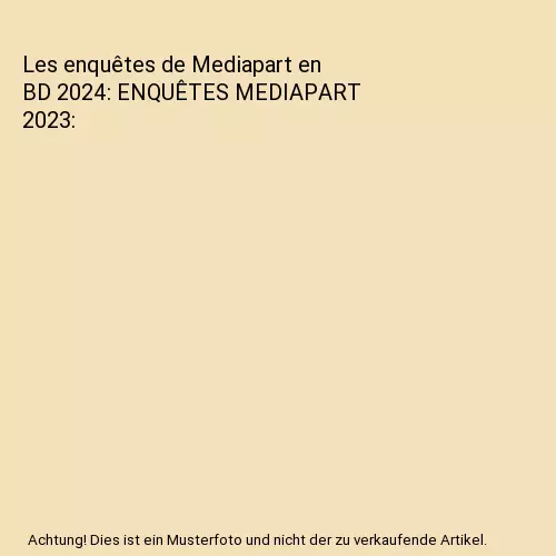 Les enquêtes de Mediapart en BD 2024: ENQUÊTES MEDIAPART 2023