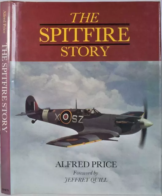 Alfred Price SPITFIRE STORY. Military Fighter Aircraft, Supermarine, RAF, WW2