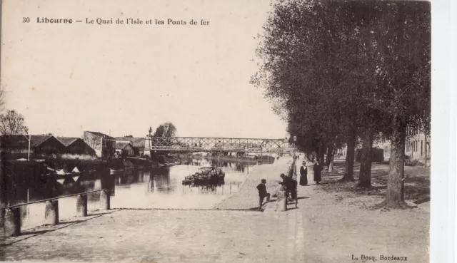 CPA -33- LIBOURNE - Le Quai de l'Isle et les Ponts de fer.
