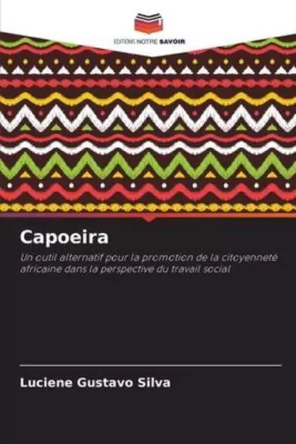 Capoeira Luciene Gustavo Silva Taschenbuch Französisch 2023 EAN 9786206390480