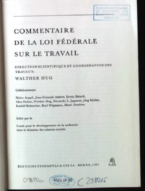 Commentaire de la Loi Fédérale sur le Travail Hug, Walther: