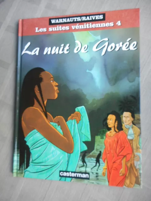 Warnauts Raives Les Suites Vénitiennes Tome 4 La Nuit De Gorée Eo En État Neuf