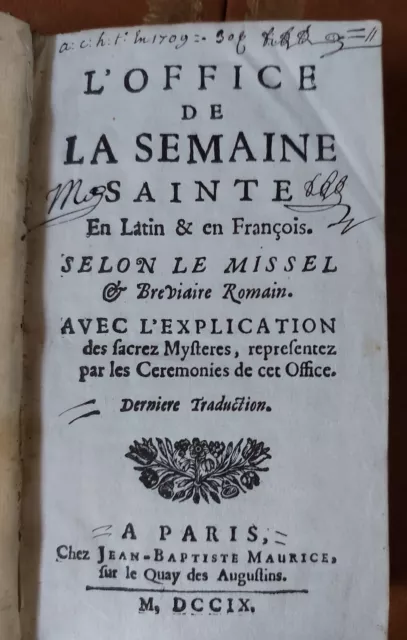 1709 L'office De La Semaine Sainte En Latin Et En Francais- Paris  J.b. Maurice
