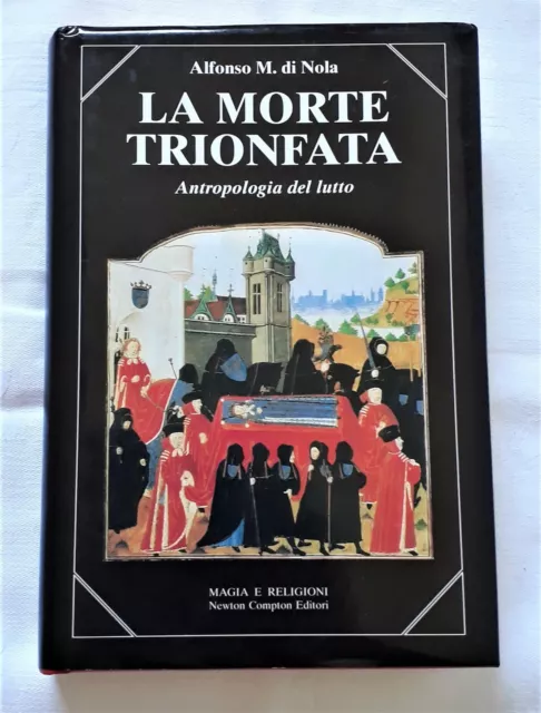 LA MORTE TRIONFATA - Di Nola | 1995, Newton Compton  8879838431
