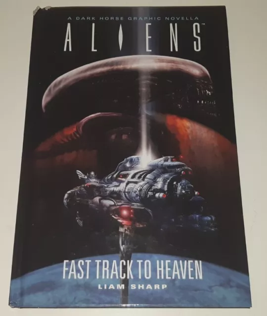 Aliens Fast Track To Heaven Hardback Graphic Novel Dark Horse 2011 1st Edition