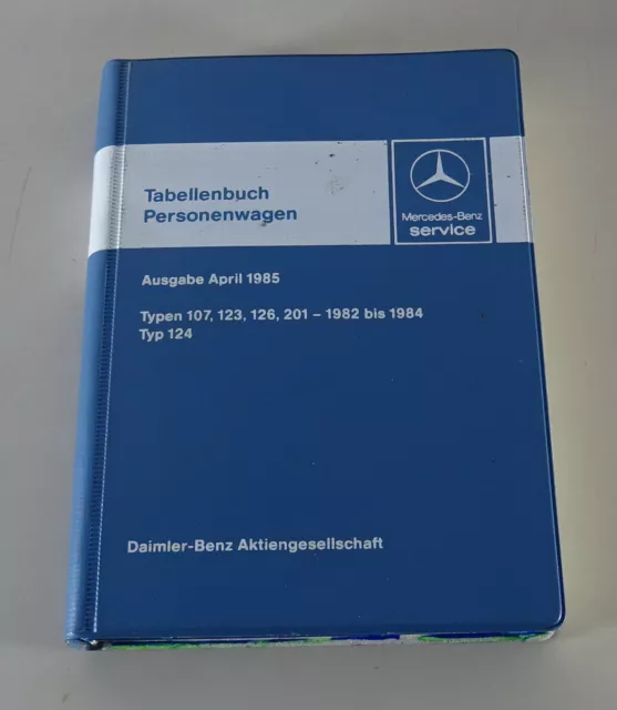 Tabellenbuch Mercedes Benz W107/W123 /W124/W126/W201 De 04/