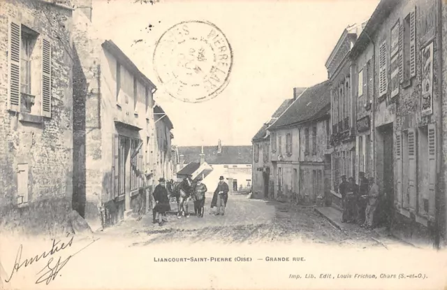 Cpa 60 Liancourt Saint Pierre / Grande Rue