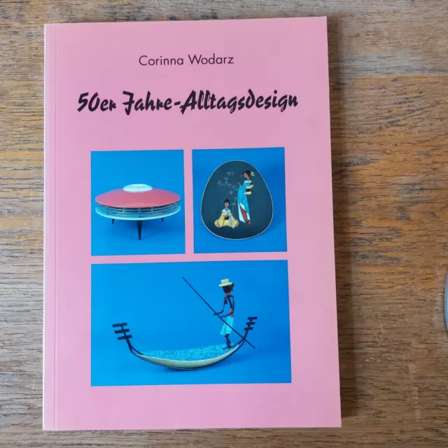 50er Jahre – Alltagsdesign Corinna Wodarz Isensee Verlag Oldenburg