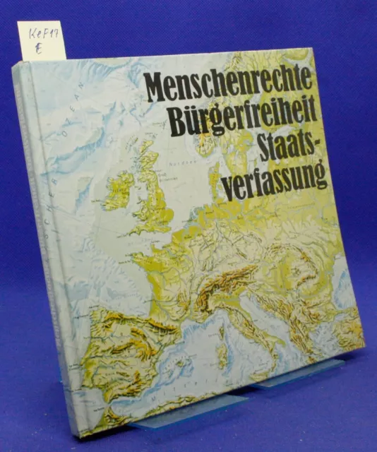 Menschenrechte - Bürgerfreihet - Staatsverfassung