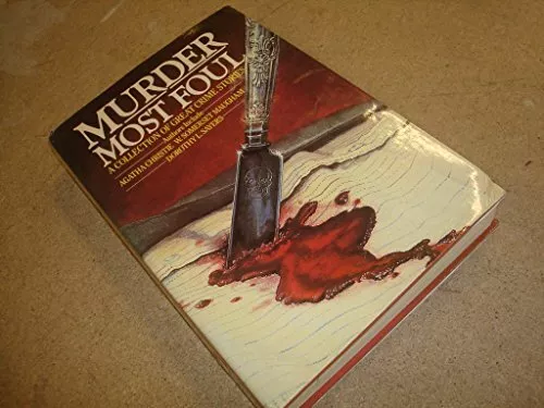 Murder Most Foul: Collection of Great Crime ... by AGATHA CHRISTIE, Ray Hardback