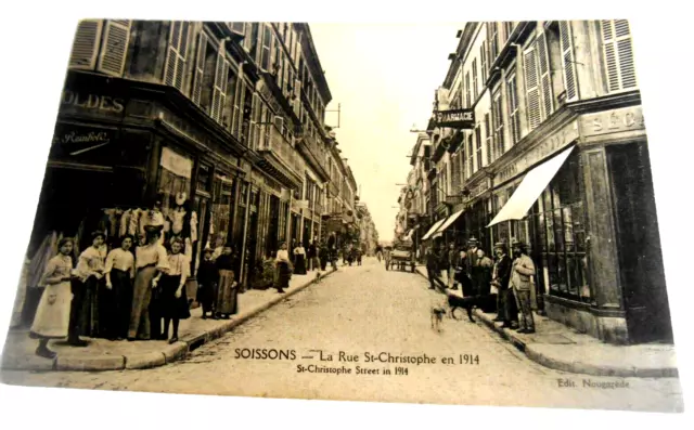 Carte Postale Ancienne, Soissons, La Rue Saint Christophe En 1914