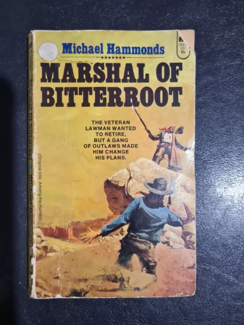 Marshal Of Bitterroot by Michael Hammonds - Paperback