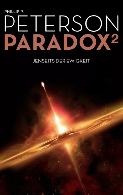 Paradox 2 von Phillip P. Peterson (2017, Taschenbuch)