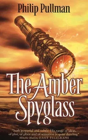 The Amber Spyglass (His Dark Materials) by Philip Pullman, Good Used Book (Paper
