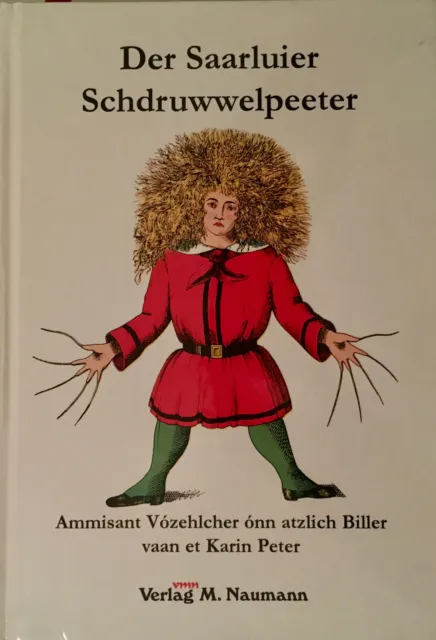 Der Saarluier Schdruwwelpeeter Saarlouis Saar Mundart Karin Peter 2003