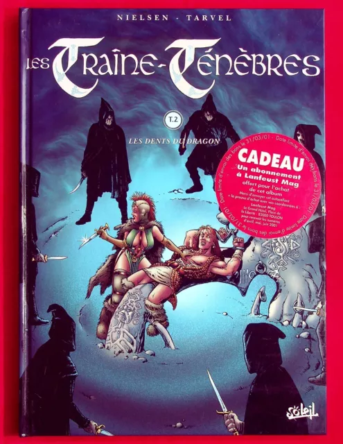 Les Traine-Tenebres T. 2 Les Dents Du Dragon - E.o. -2000- Nielsen - Tarvel