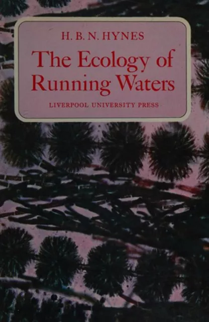 The Biology of Polluted Waters H.B.N. Hynes