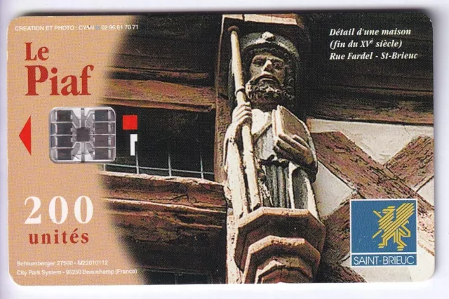 Piaf Parking Carte / Card .. Saint Brieuc 200U Art 07/05 1.000Ex. Chip/Puce