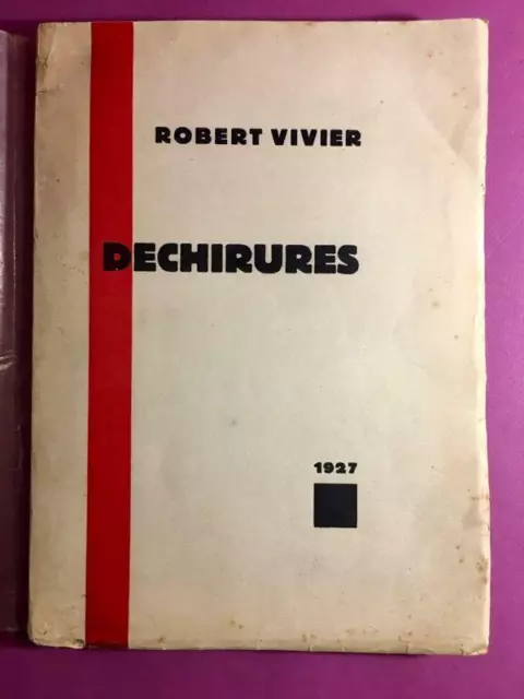 VIVIER, Robert - Déchirures [envoi de l'auteur] - 1927 - Assez bon état