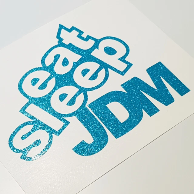 Eat Sleep Metallic Glitzer Türkis Auto Aufkleber Tuning JDM Sticker Shocker OEM