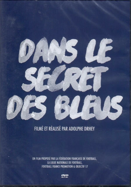 DVD NEUF "DANS LE SECRET DES BLEUS" documentaire football de Adolphe DRHEY