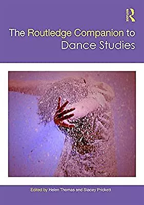 The Routledge Companion to Dance Studies (Routledge Companions), , Used; Very Go