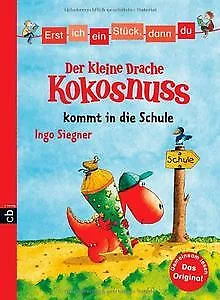 Erst ich ein Stück, dann du - Der kleine Drache Kokosnus... | Buch | Zustand gut