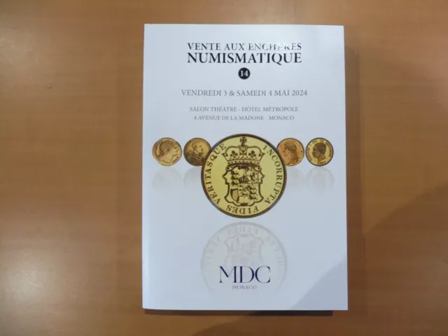 Catalogue De Ventes Aux Encheres Numismatique  Monaco  Mai  2024   A Saisir   !