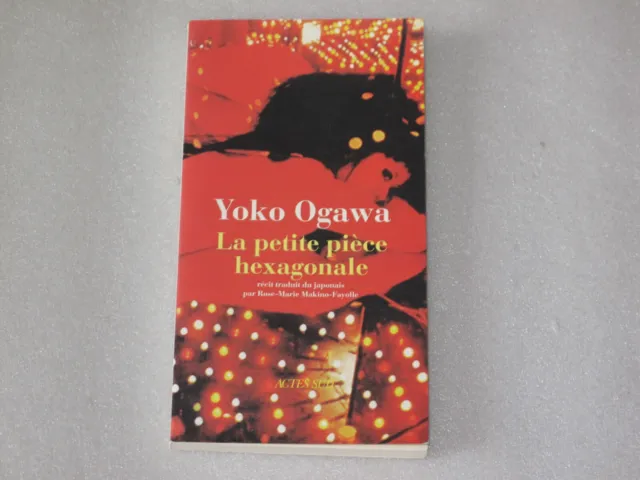 Yoko OGAWA - La petite pièce hexagonale (Actes Sud)   TBE
