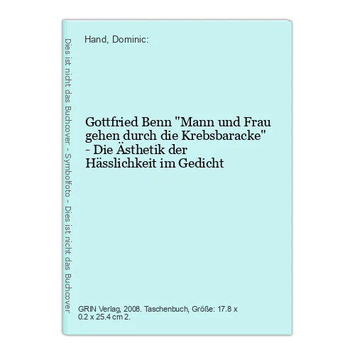 Gottfried Benn "Mann und Frau gehen durch die Krebsbaracke" - Die Ästhetik der H