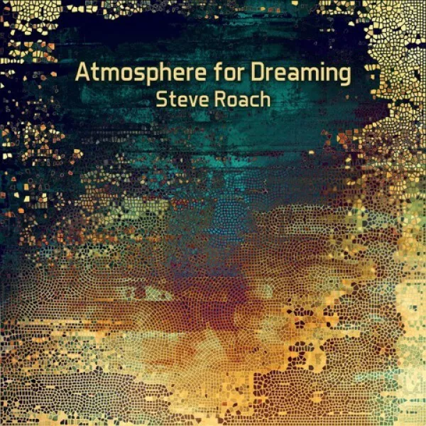 STEVE ROACH Atmosphere for Dreaming CD Digipack 2019