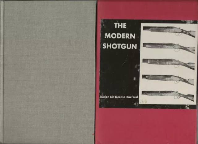 The Modern Shotgun by Major Sir Gerald Burrard.  Volumes 1 & 2.  1964.