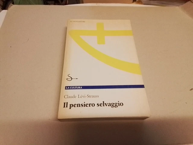 Levi Strauss - Il pensiero selvaggio - Il Saggiatore 1990, 26a24