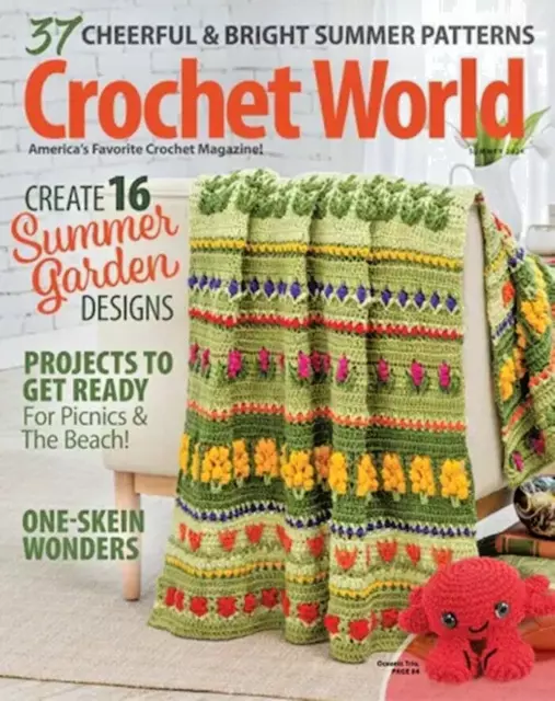 CROCHET WORLD MAGAZINE Summer 2024 16 Summer Garden Designs Beach