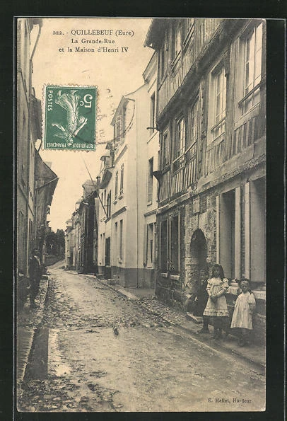 CPA Quillebeuf, La Grande Rue et la Maison d´Henri IV, vue de la rue