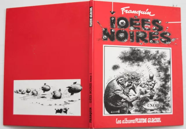 BD "idées noires tome 1" Franquin, Fluide glacial 4ème rééd 1985