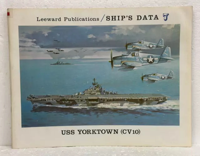 USS Yorktown (CV-10) by Norman Friedman & Arnold S. Lott 1977