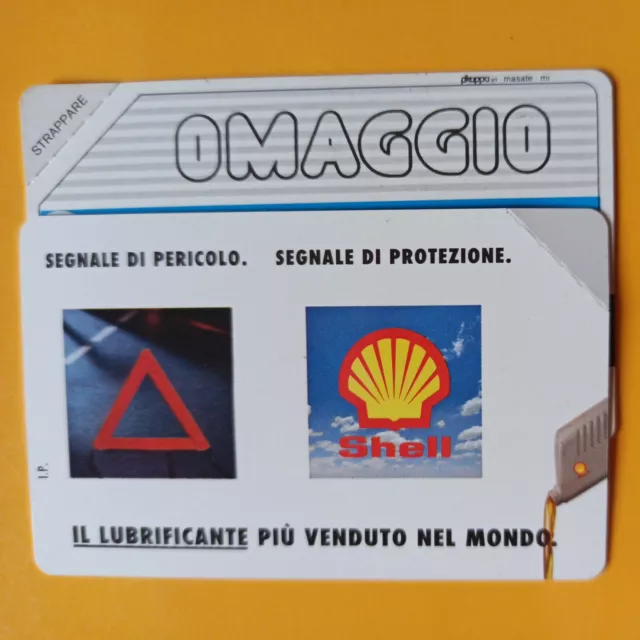 Schede Telefoniche Sip Rara Scheda  Omaggio 80"Shell Lubrificante Nuova