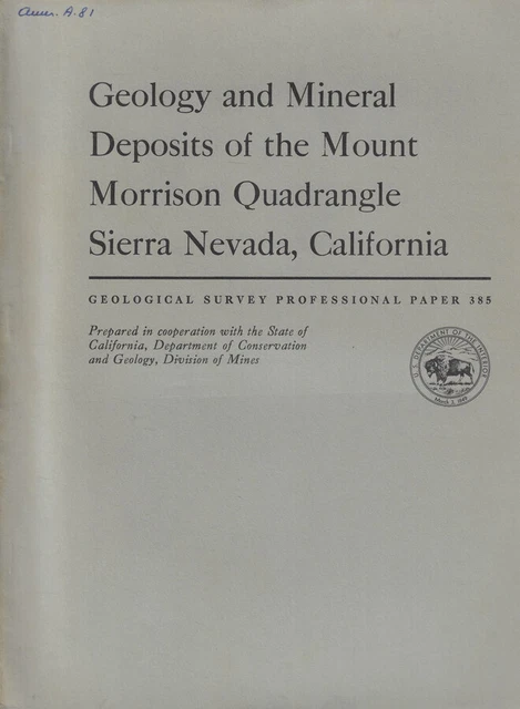 GEOLOGY AND MINERAL Deposits of the Mount Morrison Quadrangle Sierra ...