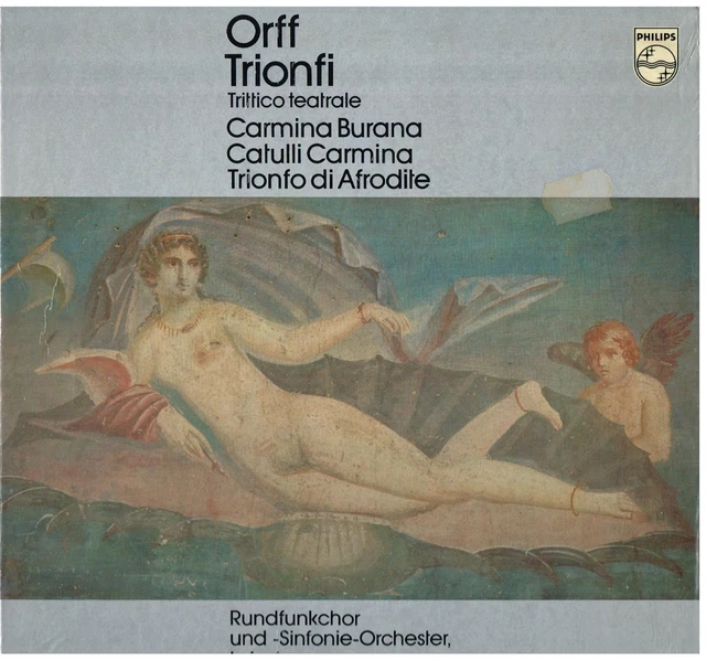 ORFF: TRIOMPHES - Carmina Burana, Catulli Carmina, Di