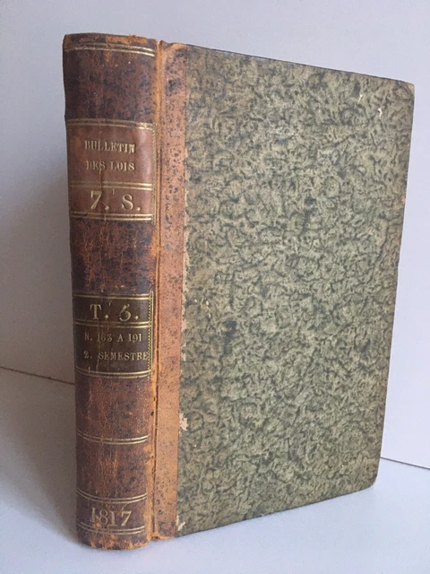 recueil [N° 163 à 191] BULLETIN des LOIS du Royaume de France 7e série t.5 1817