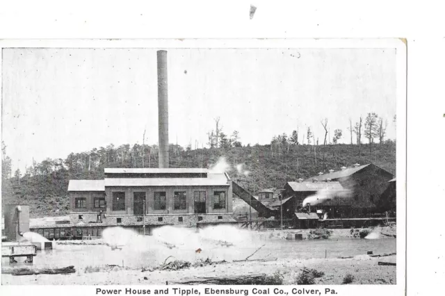Post Card Power House And Coal Mine Tipple Ebensburg Co. Colver Pa