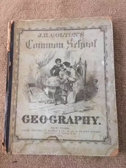 1868 J H  Colton's Common School Geography Ny Hc