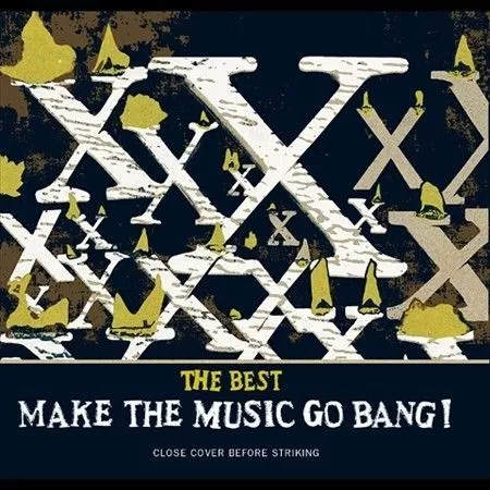 X : The Best: Make The Music Go Bang! (US Re CD