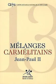 Mélanges carmélitains : Jean Paul II de Sbalchiero, Patrick | Livre | état bon