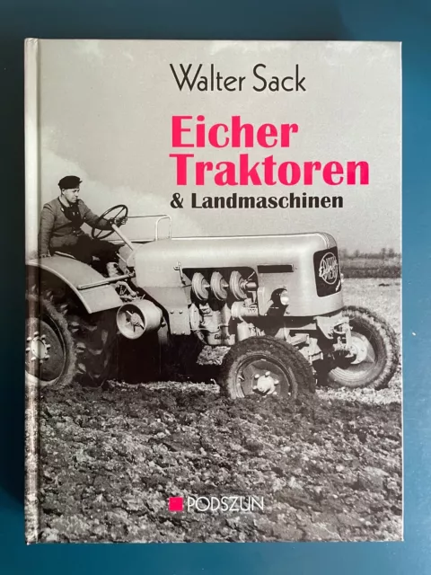 Eicher Traktoren und Landmaschinen von Walter Sack Eicher Traktoren und Landmaschinen von Walter Sack