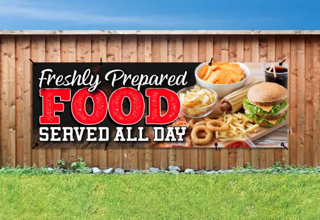 FRESHLY PREPARED FOOD SERVED ALL DAY PVC Printed BANNER OUTDOOR SIGN Eyelets