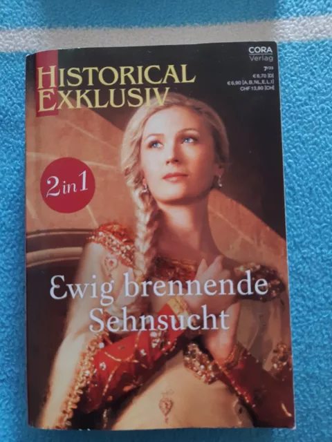 Historical Exklusiv --- Ewig brennende Sehnsucht - 2 Romane